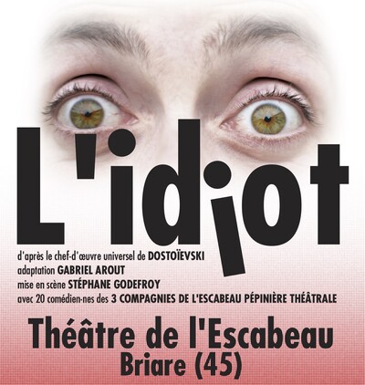 L'idiot, spectacle d'été !