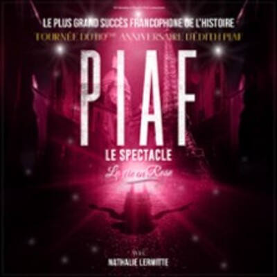 Piaf ! Le Spectacle - Tournée