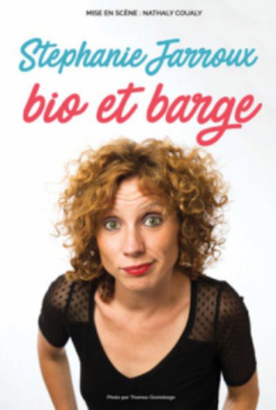 Stéphanie Jarroux - Bio et Barge
