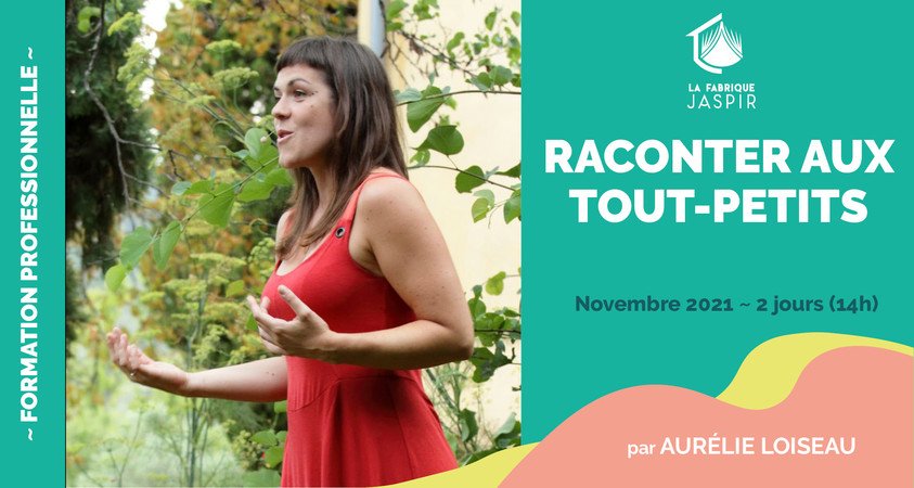 Aurélie loiseau - Formation - Raconter aux tout-petits