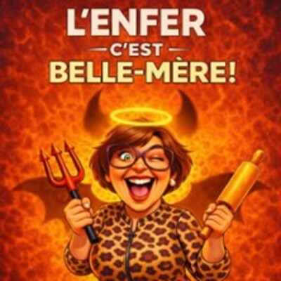 "L' Enfer C'est Belle-Mère !"