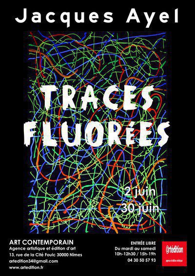 Exposition d’Art Contemporain : « Traces fluorées » de Jacques Ayel