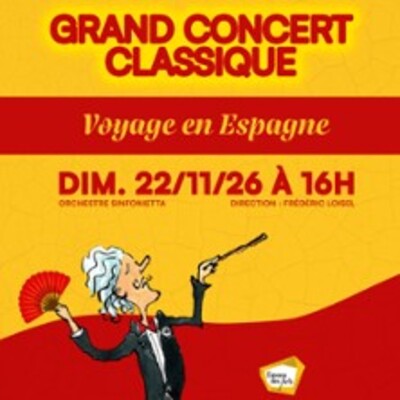 "Grand Concert Classique - Voyage en Espagne"