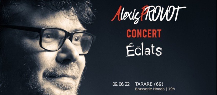 GRATUIT ~ Concert "Éclats" Alexis Provot ~