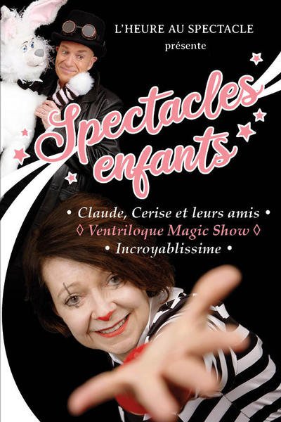 L'HEURE AU SPECTACLE - SPECTACLES ENFANTS
