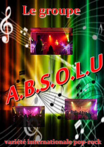 le groupe "A.B.S.O.L.U " - variété internationale pop rock 