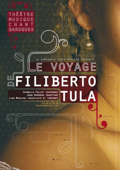Le Voyage de Filiberto Tula, humour, poésie, théâtre et lyrisme baroque! 