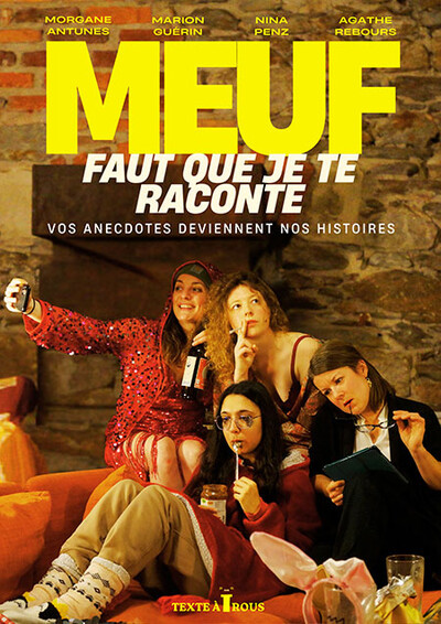 Meuf, il faut que je te raconte 
