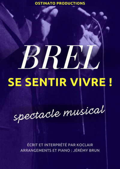 Koclair  - BREL, SE SENTIR VIVRE - spectacle musical 