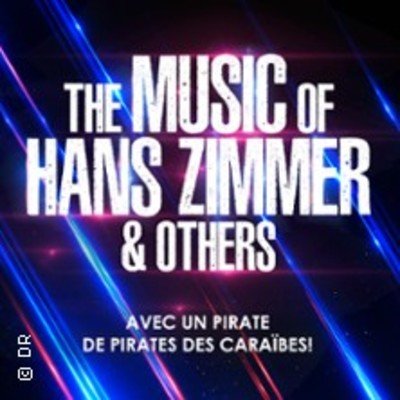 The Music of Hans Zimmer & Others - A Celebration of Film music