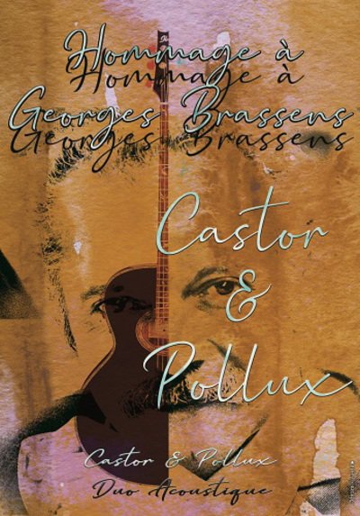 CASTOR & POLLUX - Nouvel hommage à G BRASSENS - Duo Acoustique