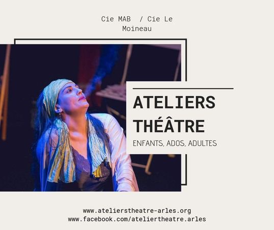 Cie MAB/Cie Le Moineau - Ateliers Théâtre Enfants,Ados,Adultes