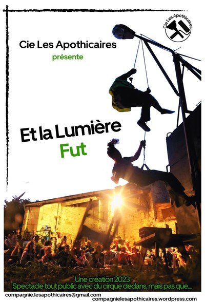 Compagnie Les Apothicaires - Et la lumière fut : Théâtre, jonglage, acrobaties