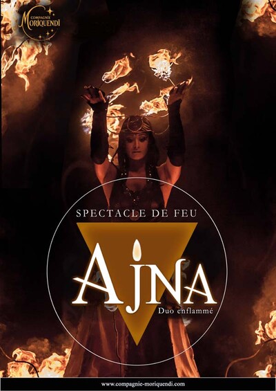 Compagnie MORIQUENDI - Spectacle de feu "AJNA " duo enflammé