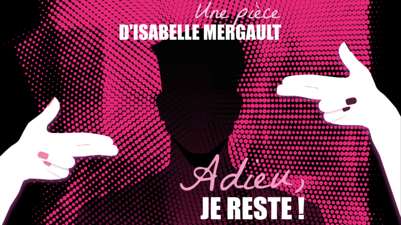 Adieu, je reste !