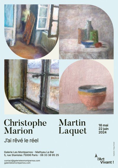 "J'ai rêvé le réel" Christophe Marion & Martin Laquet