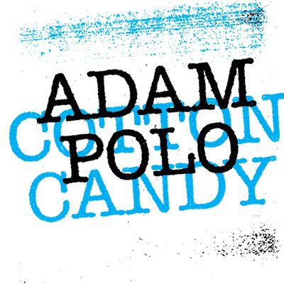 Adam Polo - Cotton candy sur Formule records (nouvel ep)
