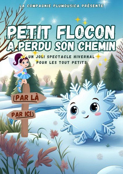 Compagnie Plumousica - Petit Flocon a perdu son chemin