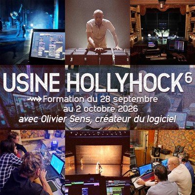 Formation Usine Hollyhock avec Olivier Sens