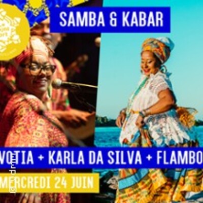 "Samba & Kabar, Brésil-La Réunion - Votia + Karla Da Silva + Flambola"