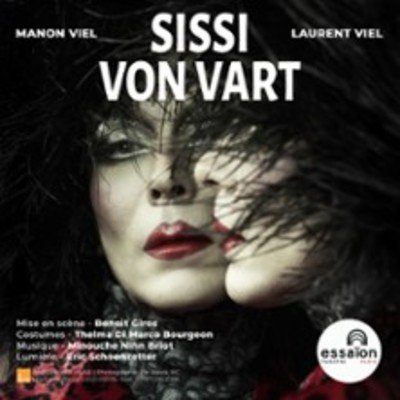 Sissi Von Vart, Théâtre de l'Essaïon - Paris
