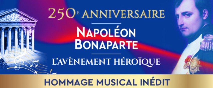 250e anniversaire de Napoléon Bonaparte - hommage musical