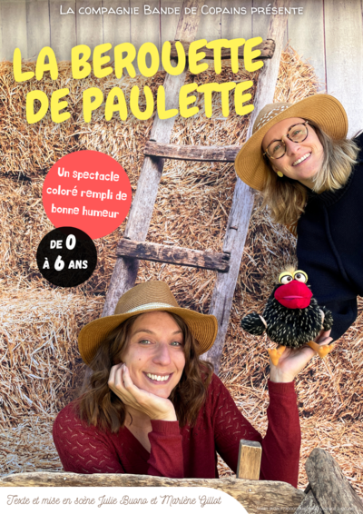 Compagnie Bande de Copains  - LA BEROUETTE DE PAULETTE