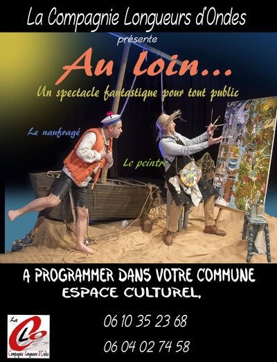   Compagnie Longueurs d'Ondes - spectacle " Au loin"