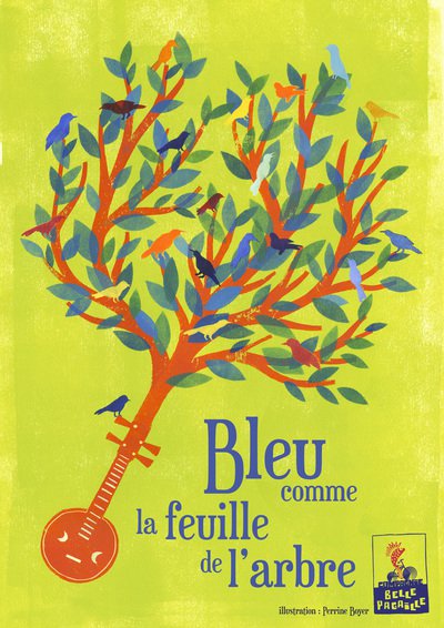 Cie Belle Pagaille - Bleu comme la feuille de l'arbre