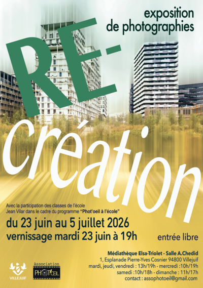 Exposition RE-création - Phot'oeil - Villejuif