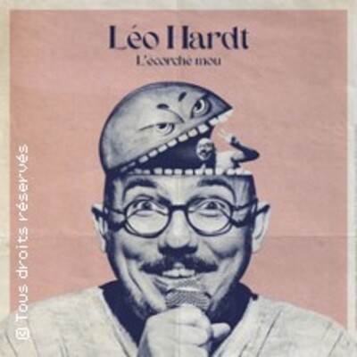 "Léo Hardt - L'Ecorche Mou"