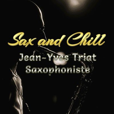 SAX and CHILL - Saxophoniste pour événements privés et professionnels