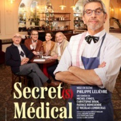 Secret(s) Médical - Une comédie avec Michel Cymès
