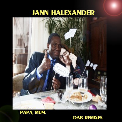 Sortie de Jann Halexander 'Papa, Mum DaB Remixes'