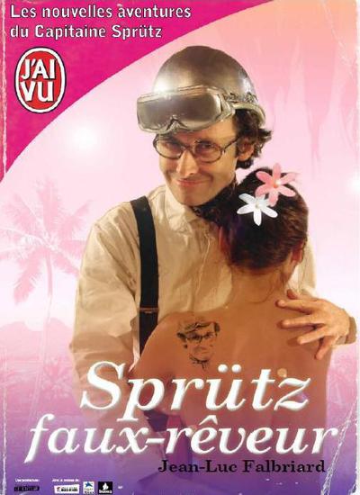Sprütz faux-rêveur - Capitaine Sprütz