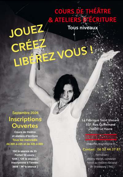 Thierry Merlet. Théâtre Manifeste - Ouverture des cours d'art dramatique et ateliers d'écriture
