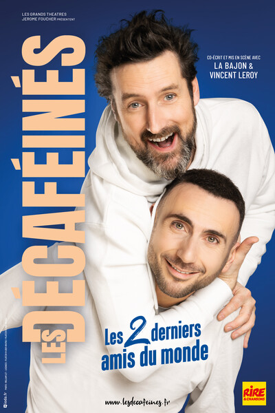 LES DÉCAFÉINÉS - LES 2 DERNIERS AMIS DU MONDE