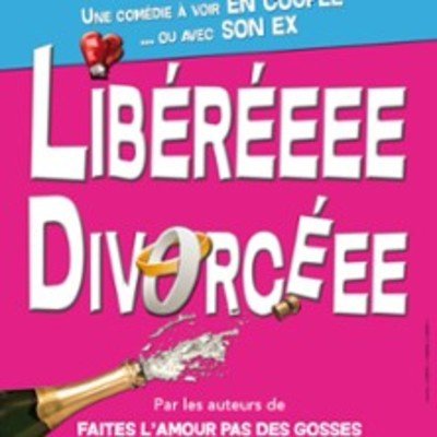 Libéréeee Divorcéee - Tournée
