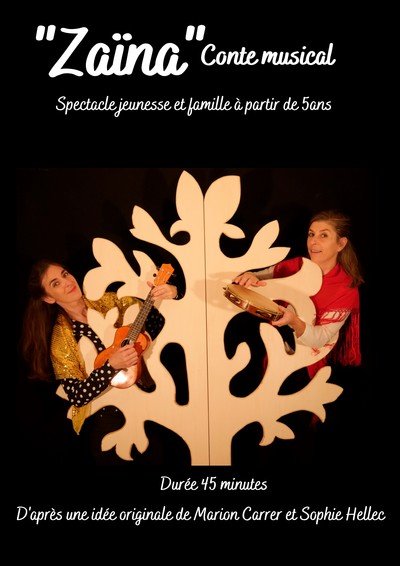 Zaïna - Conte musical "Zaïna"