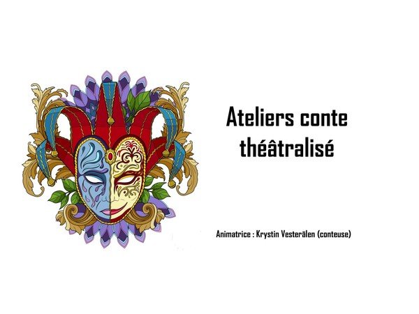atelier conte théâtralisé - atelier conte théâtralisé