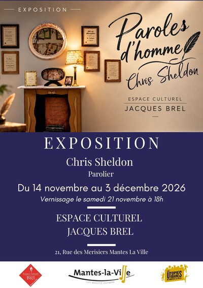 Exposition "Paroles d'homme" du parolier Chris SHELDON