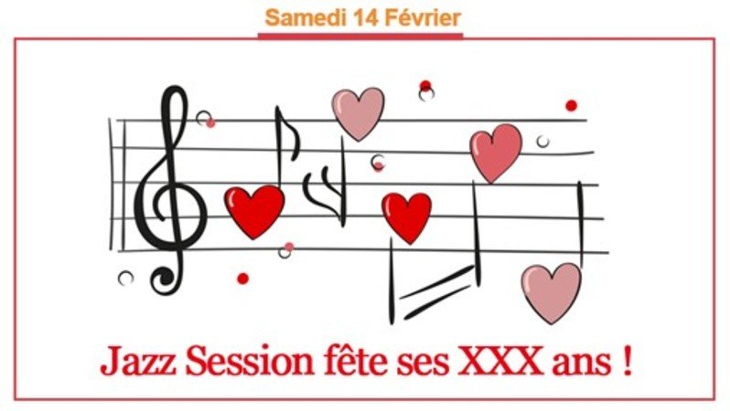 JAZZ SESSION FETE SES XXX ANS !