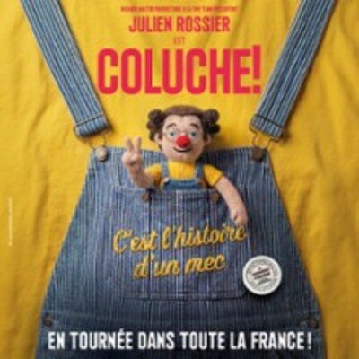 "Julien Rossier est Coluche ! C'est l'Histoire d'un Mec - Tournée"