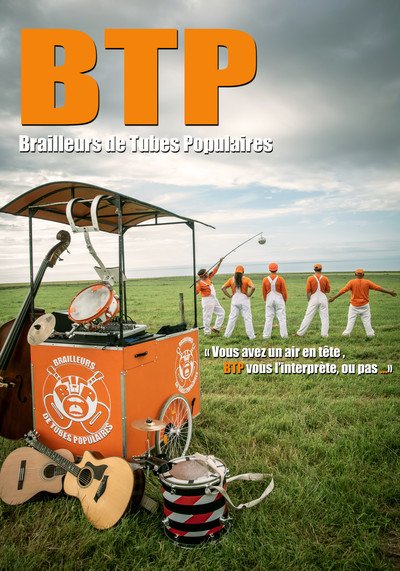 Les Brailleurs de Tubes Populaires - BTP