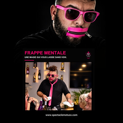 MOTUSS LE MAGICIEN DU SILENCE  - FRAPPE MENTALE – MAGIE SILENCIEUSE
