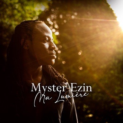Myster Ezin 'Ma lumière'
