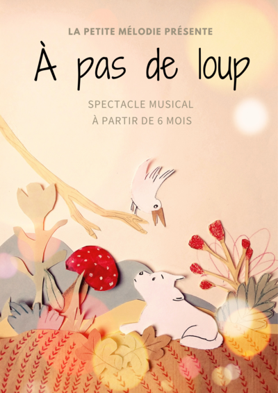 A Pas de Loup - Spectacle musical et visuel en lien avec la forêt dès 3 mois