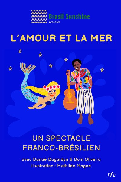 L'AMOUR ET LA MER - Histoire musicale franco-brésilienne