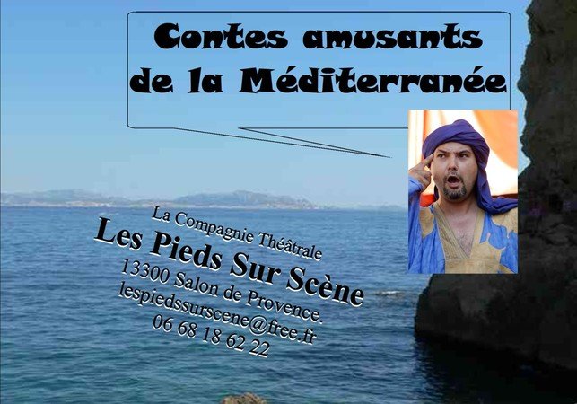 Cie LES PIEDS SUR SCENE - Contes amusants / Méditerranée