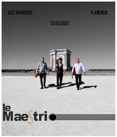 Le Maestrio - Trio de guitares virtuoses, Classique Flamenco Jazz Manouche